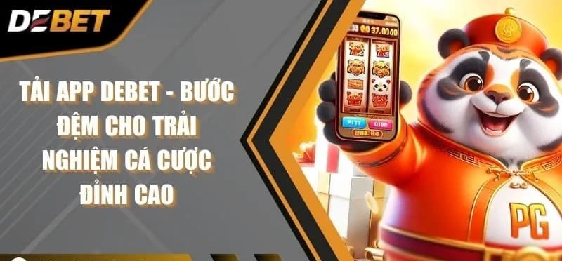 các bước tải app debet